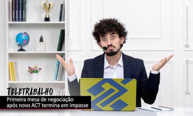 Gestão do BB continua impedindo trabalhadores de terem acesso ao home office, mesmo com estrutura para ampliar o modelo