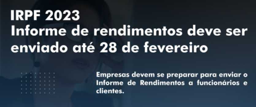 Informe de rendimentos para o IR deve ser entregue até 28 de fevereiro