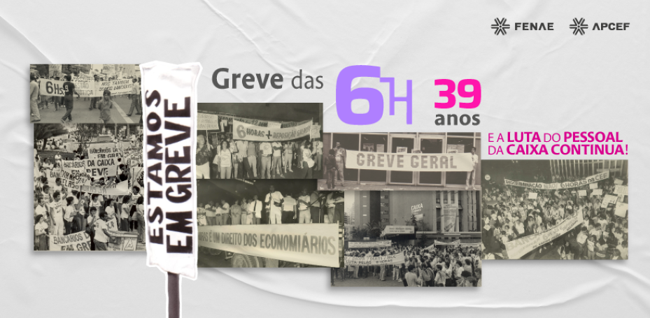 Caixa: Greve das 6 horas completou 39 anos