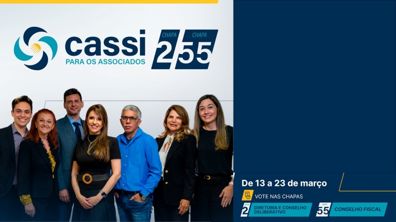 Eleições na Cassi: vote Chapa 2 e 55 para fortalecer a Caixa de Assistência dos Funcionários do BB