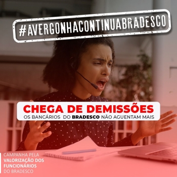 Hoje, TUITAÇO contra demissões e fechamento de agências  no Bradesco