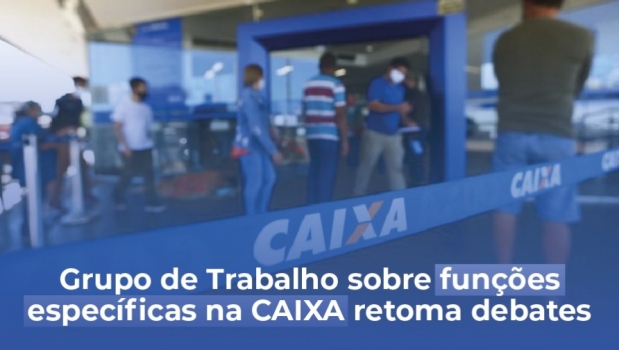 CAIXA: empregados cobram melhores condições de trabalho para caixas, tesoureiros e avaliadores de penhor