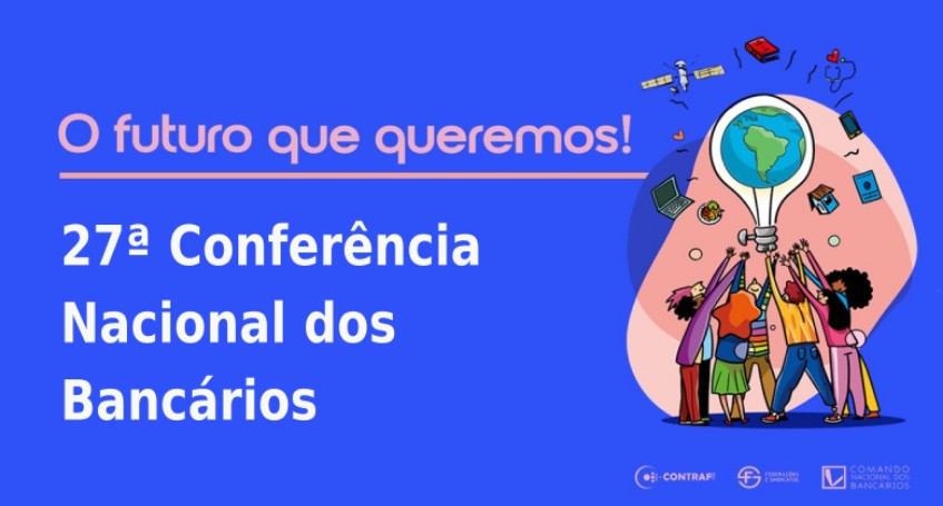 Conferência Nacional dos Bancários é neste final de semana