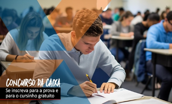 Concurso da Caixa: Inscrições se encerram em uma semana