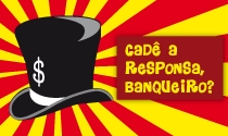 Cadê a proposta banqueiros???