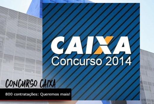 Caixa vai contratar 800 aprovados no concurso de 2014