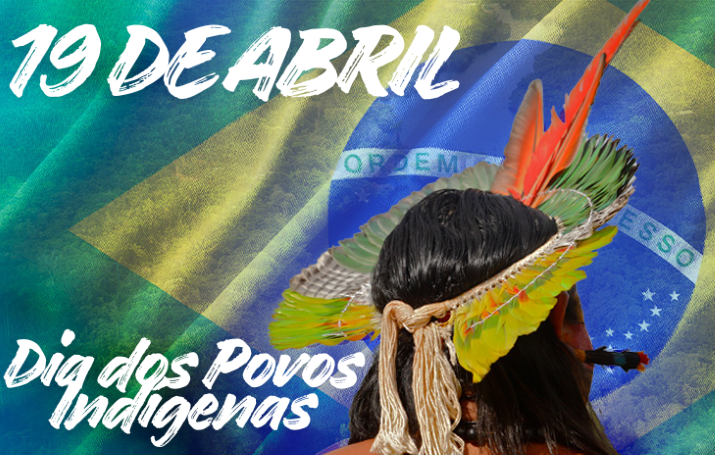 19 de abril - Dia dos Povos Indígenas