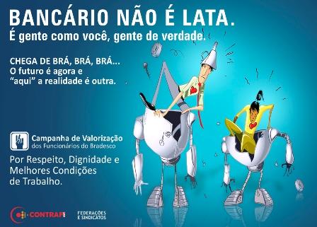 FUNCIONÁRIOS DO BRADESCO COBRAM VALORIZAÇÃO
