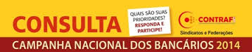 Bancários(as), participem e respondam  à consulta da Campanha 2014!
