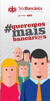 Sindicato lança campanha “Queremos Mais Bancários”