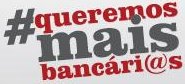 Campanha “queremos mais bancários”, chega aos bairros