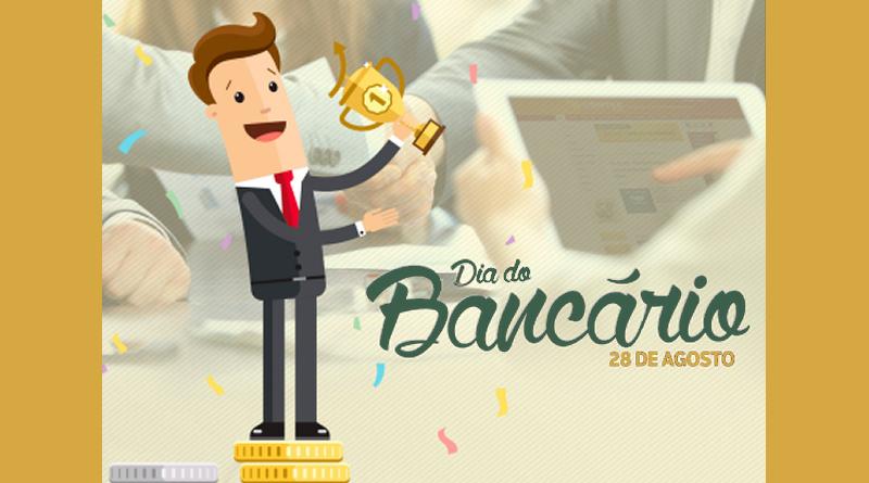 HOJE É DIA DO BANCÁRIO, PARABÉNS!
