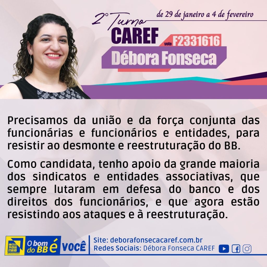 Vote, Débora Fonseca no 2º turno da eleição do Caref BB
