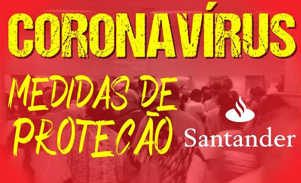 Santander apresenta protocolo  contra Covid-19 com alguns avanços